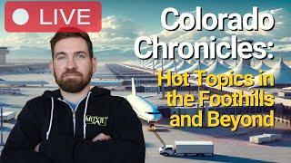 Colorado Chronicles: Hot Topics in the Foothills and Beyond