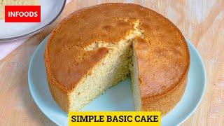 Simple Cake Recipe at Home | How to Bake a Simple Cake | Vanilla Cake Recipe | Infoods