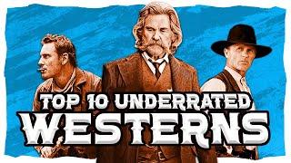 Top 10 MOST Underrated Western Movies Ever Made