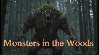 Monster in the Woods - A World Wide Mystery