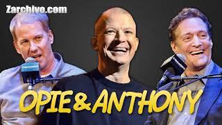 WHY DON'T YOU SHUT YOUR MOUTH | OPIE & ANTHONY FULL EPISODE