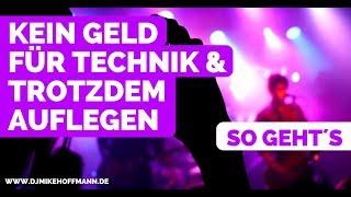 Kein Geld für DJ-Technik & trotzdem auflegen - 3 DJ Tipps | How to DJ