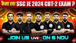 कैसा रहा SSC JE 2024 CBT-2 Exam | SSC JE 2024 CBT-2 Exam Overview | Join us Live on 6 Nov @12PM