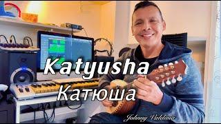 Katyusha - Катюш - Cover