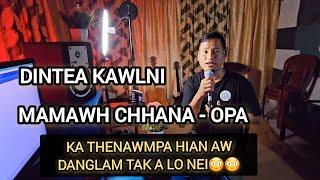 Dintea Kawlni - Mamawh chhanna Cover Opa Tribal power|Aw chak turu tak anei