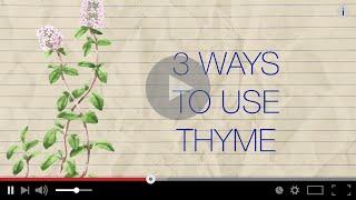 Herb Notes: The Benefits of Thyme