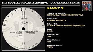 SANNY X * MILLI VANILLI - GIRL YOU KNOW IT'S TRUE REMIX * D.M.C. Records 70/2 * 1988