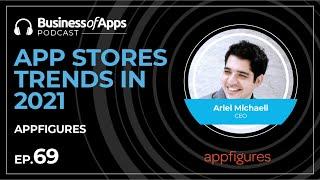 #69: App Stores Trends in 2021 with Ariel Michaeli, CEO  at AppFigures