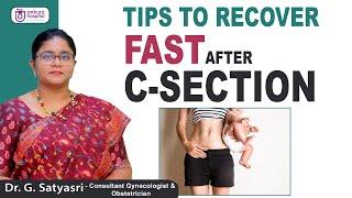 How to Recover Fast After C-Section Delivery? | Postpartum Care | Dr. G. Satyasri | Ankura Hospitals