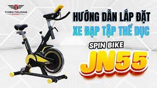 Hướng dẫn lắp đặt xe đạp tập thể dục Spin Bike JN55 đúng cách