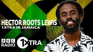 Hector Roots Lewis | Big Yard | 1Xtra Jamaica 2022