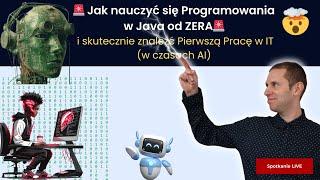 Jak nauczyć się Programowania w Java od ZERA i skutecznie znaleźć Pierwszą Pracę w IT (w czasach AI)