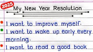 My New Year Resolutions 2025 | 10 Lines On New Year Resolutions | New Year Resolution |