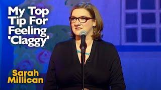 My Top Tip For Feeling 'Claggy' | Sarah Millican