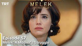 Melek A Mother's Struggle Episode 57