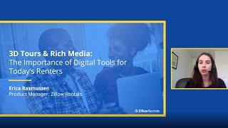 Zillow Rentals Webinar: 3D Tours & Rich Media: The Importance of Digital Tools for Today’s Renters