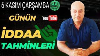 6 KASIM ÇARŞAMBA MAÇLARI #iddaa