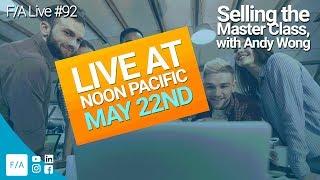 Selling the Master Class with Andy - #FINANCEAGENTS LIVE! 092