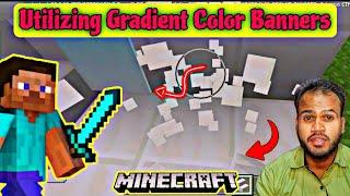 Utilizing Gradient Color Banners in Minecraft