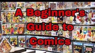 A Beginner’s Guide To Comics! | Everything You Need to know To Start Collecting Comics Today..