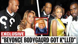 Beyonce’s Bodyguard Got K!lled After He Tried To Expose Beyonce And Diddy Connections