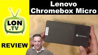 Lenovo Chromebox Micro - Intel powered fanless Chrome Mini PC