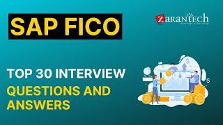 Top 30 SAP FICO Interview Questions and Answers | ZaranTech