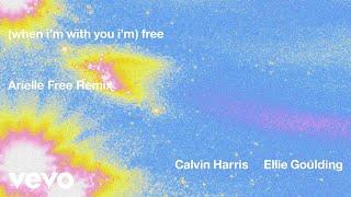 Calvin Harris, Ellie Goulding - Free (Arielle Free Remix - Official Audio)