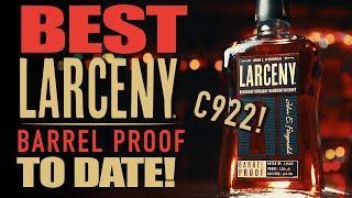 Larceny Barrel Proof C922 Bourbon Review! BEST BATCH TO DATE?