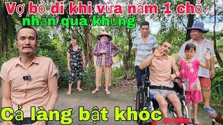 Vợ bỏ đi khi vừa nằm một chỗ . Em trai bất ngờ nhận quà khủng nói một câu khiến cả làng bật khóc