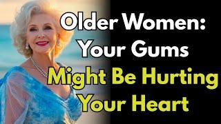 If You’re Over 80, Poor Oral Health Could Be Destroying Your Heart