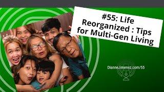 #55 Navigating Change  Tips for Multi Gen Living