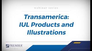 Transamerica: IUL Products and Illustrations