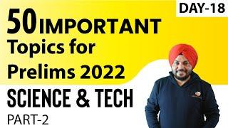 50 Important Topics on Science & Tech | Complete Revision for Prelims 2022 | Sleepy Classes