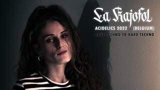 La Kajofol @Acidelics 2022 (Belgium)