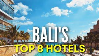 8 BEST HOTELS IN BALI