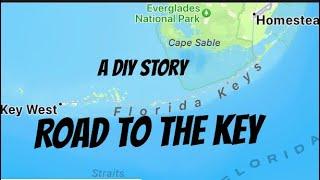 Road To The Key | A DIY Story