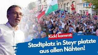 Kickl kommt: Stadtplatz in Steyr platzte aus allen Nähten!