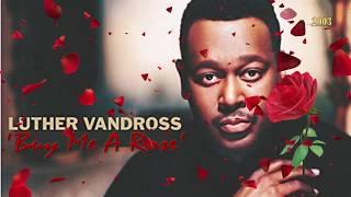 LUTHER VANDROSS "Buy Me A Rose"