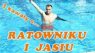 3 kawały o...  NA BASENIE - JAŚ I RATOWNIK #155 - Marcin Sznapka