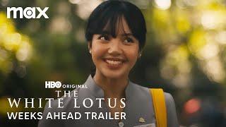 The White Lotus Season 3 | Weeks Ahead Trailer | Max