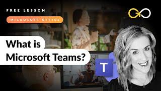 What is Microsoft Teams? | Free Lesson | Microsoft Teams Training Course