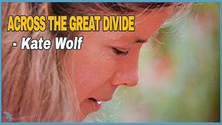 Kate Wolf - Across the Great Divide (1981)