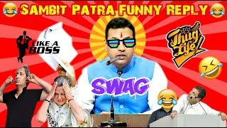 Sambit Patra Thug Life  | Sambit Patra Funny Reply | Sambit Patra Savage Moment | Political Masti