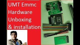 UMT Emmc Hardware unboxing  & installation