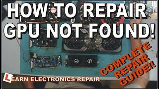 The GPU REPAIR GUIDE.  How to fix GPU /Graphics card not detected. AMD Radeon or Nvidia