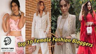 Top 10 Indian Fashion Influencers | Female Fashion Bloggers