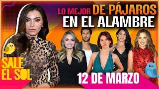 Sofía Castro, Mónica Noguera, Valentina Gilabert | Lo Mejor de Pájaros en el Alambre | 12/03/2025