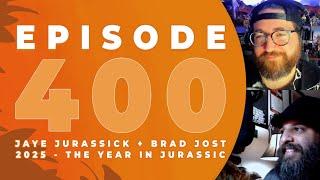 The Jurassic Park Podcast - Episode 400: EPISODE 400 | Jurassic Franchise in 2025 | What to...