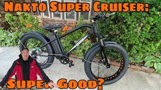 Should You Buy A Nakto Super Cruiser??